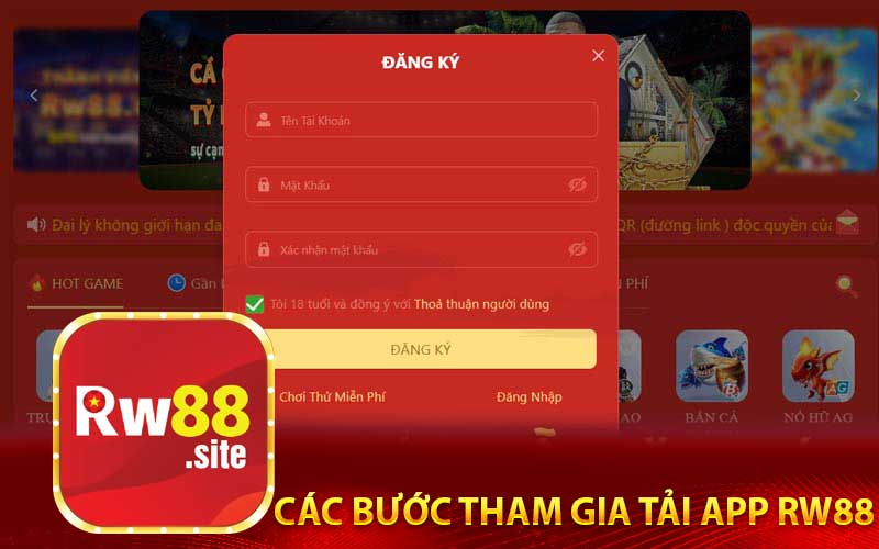 Các Bước Tham Gia Tải Ứng Dụng RW88