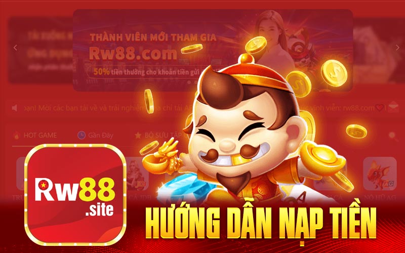 Hướng dẫn nạp tiền RW88