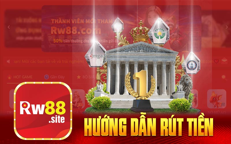 Hướng dẫn rút tiền RW88