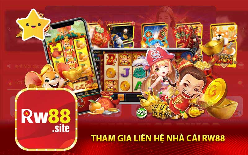 Tham Gia Liên Hệ Nhà Cái RW88